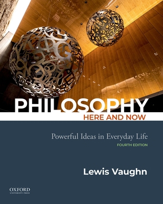 Philosophy Here and Now: Powerful Ideas in Ever... 0197543413 Book Cover