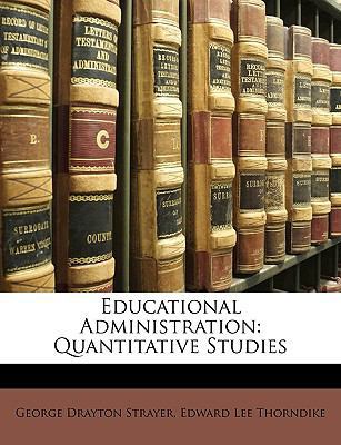 Educational Administration: Quantitative Studies 1148458972 Book Cover
