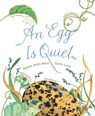 An Egg Is Quiet: (Picture Book, Kids Book about... 1452131481 Book Cover