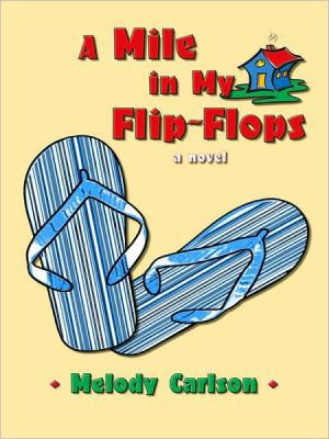 A Mile in My Flip-Flops [Large Print] 1410410870 Book Cover