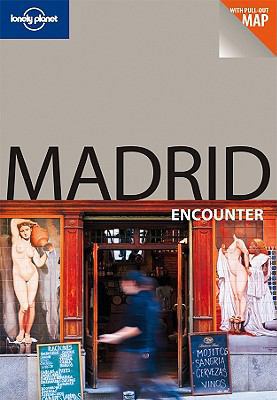 Madrid Encounter (Lonely Planet. Encounter Madrid) 1741791626 Book Cover