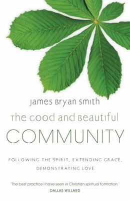 Good and Beautiful Community: Following the Spi... 0340996064 Book Cover