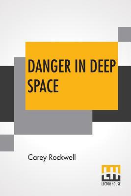 Danger In Deep Space 9353364698 Book Cover
