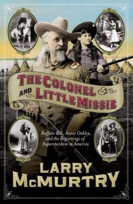 The Colonel and Little Missie: Buffalo Bill, An... 0743271726 Book Cover