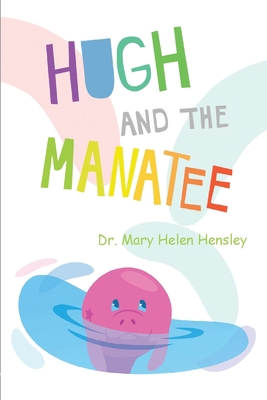 Hugh And The Manatee 1838169164 Book Cover