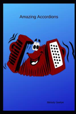 Amazing Accordions 1099474884 Book Cover
