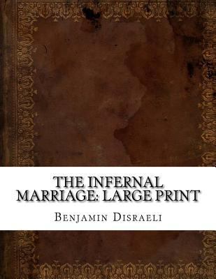 The Infernal Marriage: Large Print [Large Print] 1724916025 Book Cover