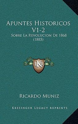 Apuntes Historicos V1-2: Sobre La Revolucion De... [Spanish] 1168151074 Book Cover