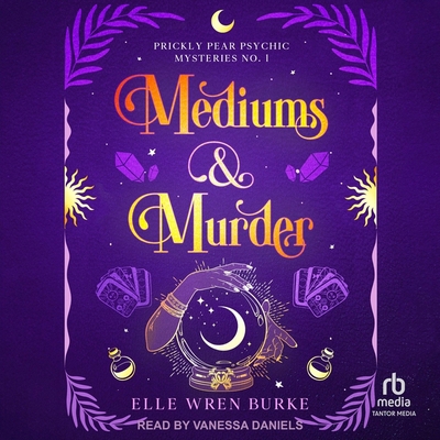 Mediums & Murder: A Paranormal Cozy Mystery B0DH6BVM93 Book Cover