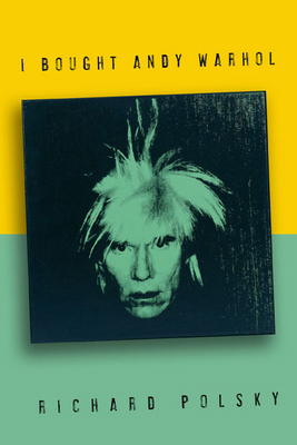 I Bought Andy Warhol 1582345244 Book Cover