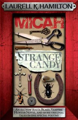 Micah & Strange Candy (Anita Blake, Vampire Hun... 075535544X Book Cover