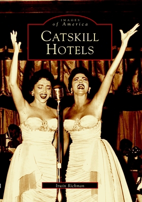 Catskill Hotels 0738511617 Book Cover