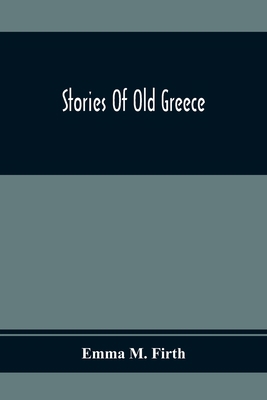 Stories Of Old Greece 9354369529 Book Cover