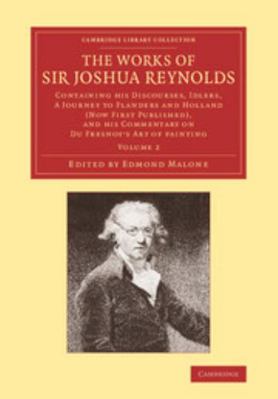 The Works of Sir Joshua Reynolds: Volume 2: Con... 1108069029 Book Cover