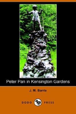 Peter Pan in Kensington Gardens (Dodo Press) 1406509507 Book Cover