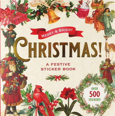 Merry & Bright Christmas! a Festive Sticker Book 144133937X Book Cover