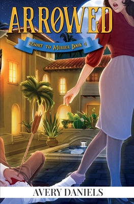 Arrowed: Resort to Murder 4 1735566314 Book Cover
