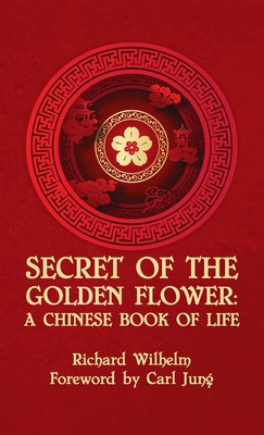 Secret Of The Golden Flower Hardcover 1639233776 Book Cover