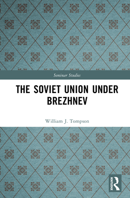 The Soviet Union under Brezhnev 1138135976 Book Cover