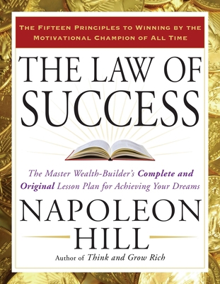 The Law of Success: The Master Wealth-Builder's... 158542689X Book Cover