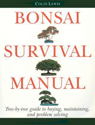 Bonsai Survival Manual: Tree-by-Tree Guide to B... 0882668536 Book Cover