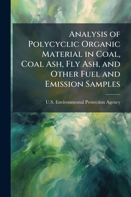 Analysis of Polycyclic Organic Material in Coal... 1297045289 Book Cover