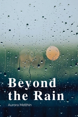 Beyond the Rain 1930112483 Book Cover
