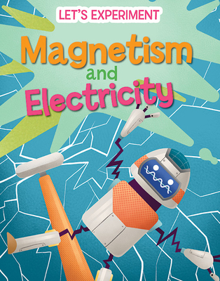 Magnetism and Electricity 1725339323 Book Cover