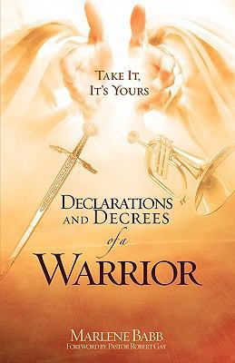 Declarations and Decrees of a Warrior 1606477501 Book Cover