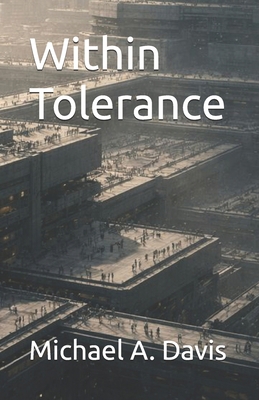 Within Tolerance B0GKYP6LWB Book Cover