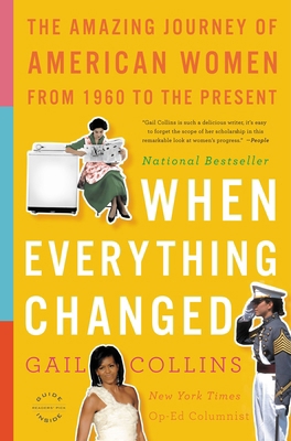When Everything Changed: The Amazing Journey of... 0316014044 Book Cover