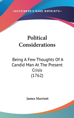 Political Considerations: Being a Few Thoughts ... 1104931958 Book Cover