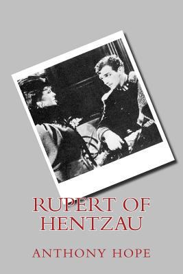 Rupert of Hentzau: Rupert of Hentzau - Anthony ... 1978048726 Book Cover