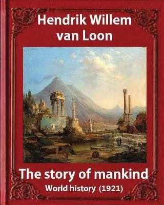 The Story of Mankind (1921), by Hendrik Willem ... 1533113270 Book Cover