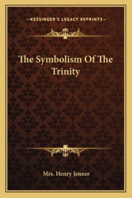 The Symbolism Of The Trinity 1162889241 Book Cover