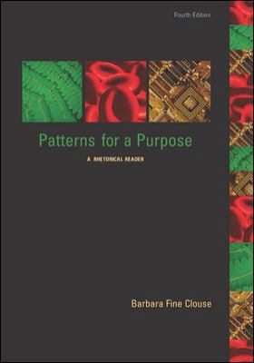 Patterns for a Purpose, A Rhetorical Reader 0072982578 Book Cover