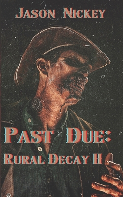 Past Due: Rural Decay II B0DHYQC8N3 Book Cover