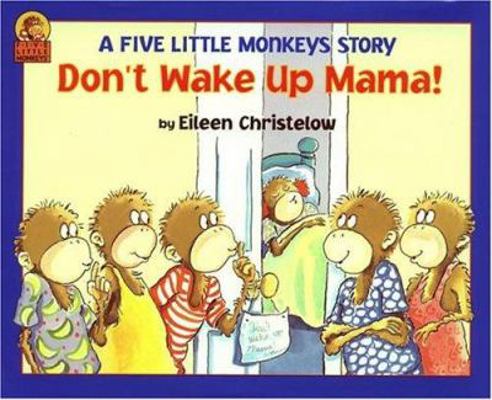 Don't Wake Up Mama! 0395601762 Book Cover