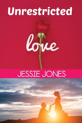 Unrestricted Love B08R7PQF9K Book Cover