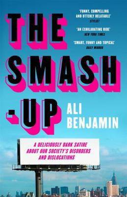 The Smash-Up: a delicious satire from a breakou... 1529409349 Book Cover