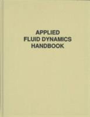 Applied Fluid Dynamics Handbook 157524182X Book Cover