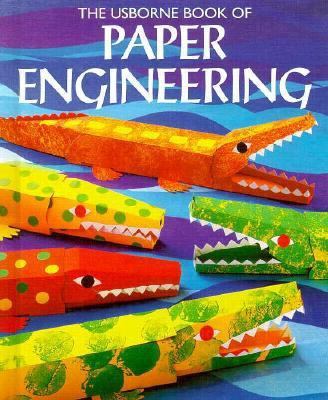 The Usborne Book of Paper Engineering 0881109398 Book Cover