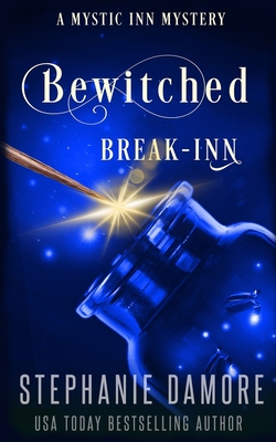 Bewitched Break Inn: A Paranormal Cozy Mystery 1960264230 Book Cover
