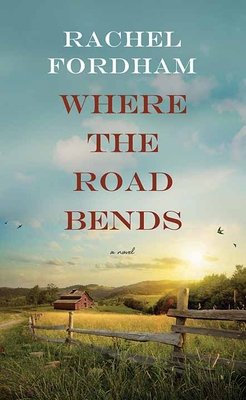 Where the Road Bends [Large Print] 1638083827 Book Cover