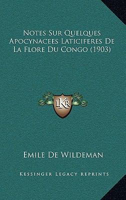 Notes Sur Quelques Apocynacees Laticiferes De L... [French] 116907863X Book Cover