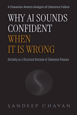 Why AI Sounds Confident When It Is Wrong B0H9V729G5 Book Cover
