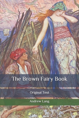 The Brown Fairy Book: Original Text B087LB14K6 Book Cover