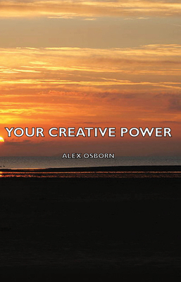 Your Creative Power 1443731943 Book Cover