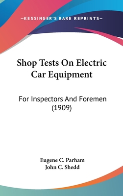 Shop Tests On Electric Car Equipment: For Inspe... 054894749X Book Cover