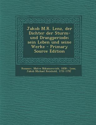 Jakob M.R. Lenz, Der Dichter Der Sturm- Und Dra... [German] 1295451506 Book Cover